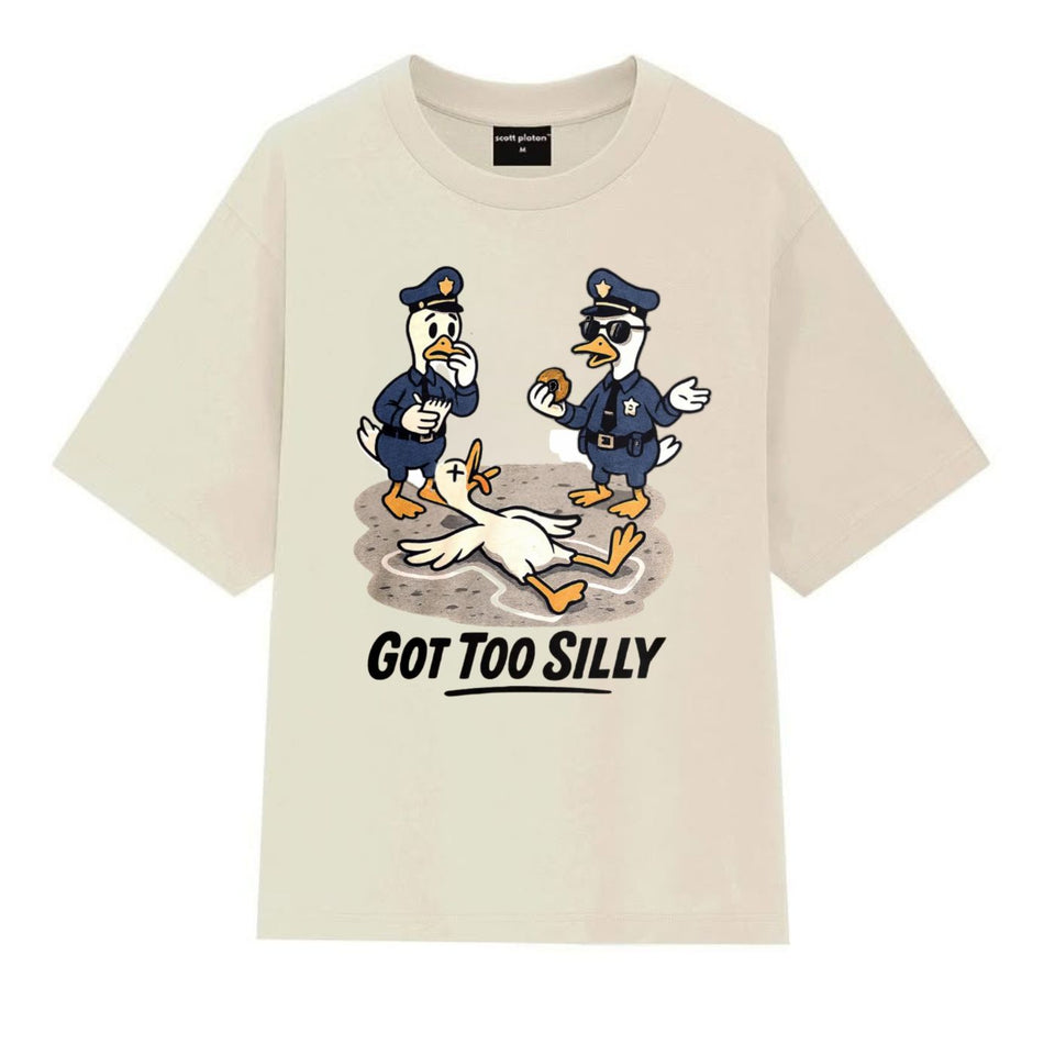 Got Too Silly